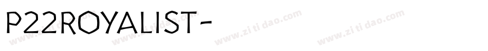 P22Royalist字体转换