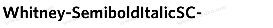 Whitney-SemiboldItalicSC字体转换