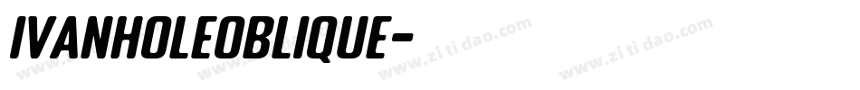 IvanholeOblique字体转换