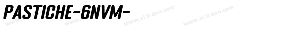 Pastiche-6nVM字体转换