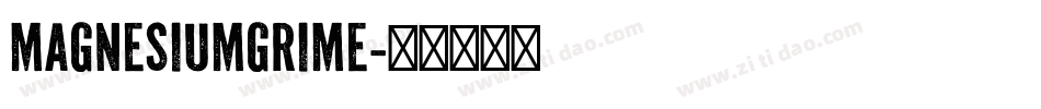 MagnesiumGrime字体转换