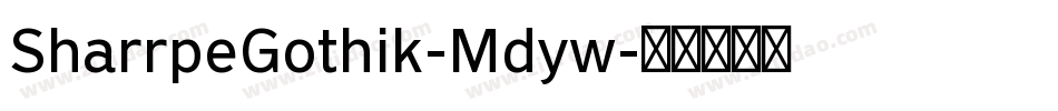 SharrpeGothik-Mdyw字体转换