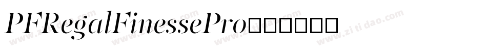 PFRegalFinessePro字体转换