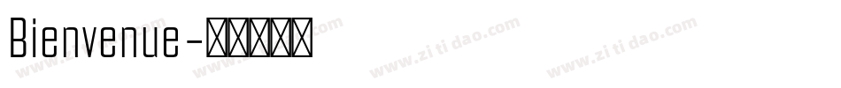 Bienvenue字体转换