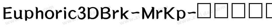 Euphoric3DBrk-MrKp字体转换