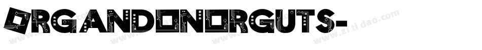OrganDonorGuts字体转换