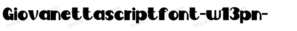 Giovanettascriptfont-w13pn字体转换