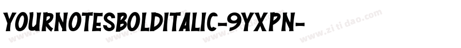 YournotesBolditalic-9YXPn字体转换