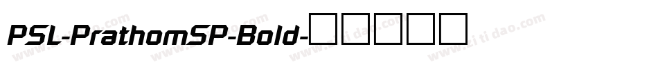 PSL-PrathomSP-Bold字体转换