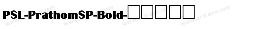 PSL-PrathomSP-Bold字体转换