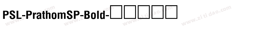 PSL-PrathomSP-Bold字体转换