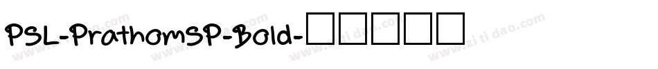 PSL-PrathomSP-Bold字体转换