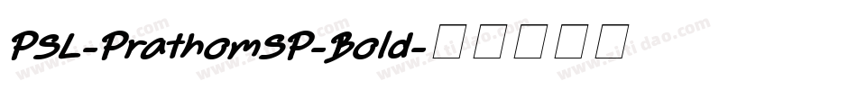 PSL-PrathomSP-Bold字体转换