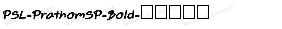 PSL-PrathomSP-Bold字体转换
