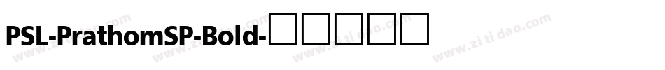 PSL-PrathomSP-Bold字体转换