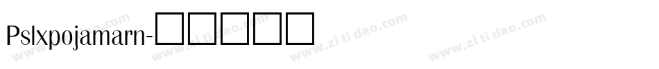 Pslxpojamarn字体转换