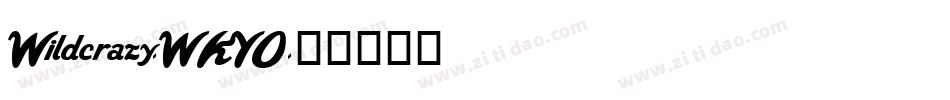 Wildcrazy-WKYO字体转换
