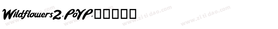 Wildflowers2-PoYP字体转换