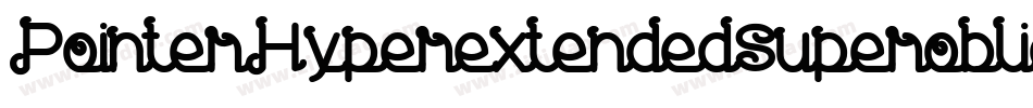 PointerHyperextendedSuperoblique-wmX6字体转换