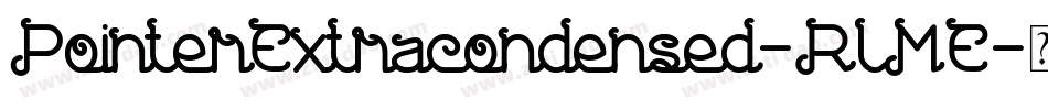 PointerExtracondensed-RlME字体转换