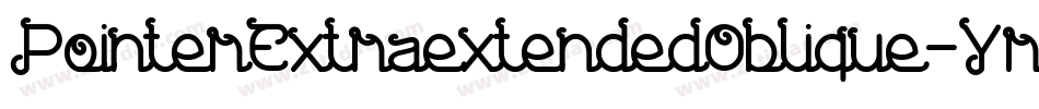 PointerExtraextendedOblique-Yrd2字体转换
