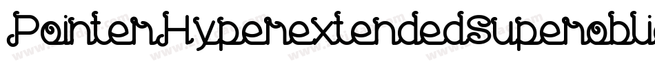 PointerHyperextendedSuperoblique-wmX6字体转换