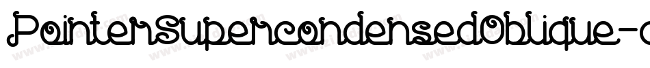 PointerSupercondensedOblique-dXEZ字体转换