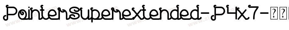 PointerSuperextended-P4x7字体转换