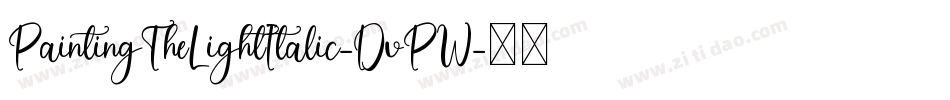 PaintingTheLightItalic-DvPW字体转换