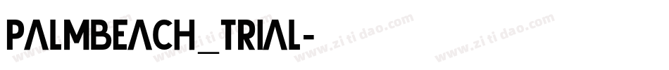 PalmBeach_Trial字体转换