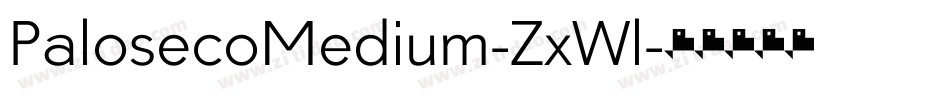 PalosecoMedium-ZxWl字体转换