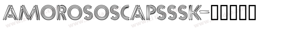 AmorosoSCapsSSK字体转换