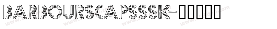 BarbourSCapsSSK字体转换