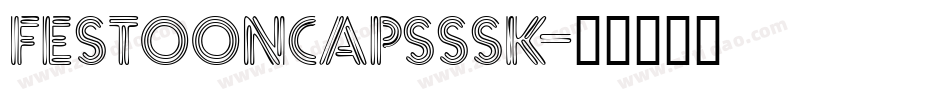 FestoonCapsSSK字体转换