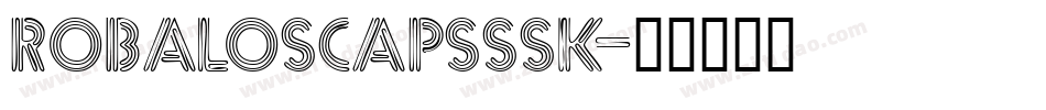 RobaloSCapsSSK字体转换