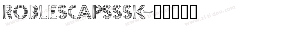 RobleSCapsSSK字体转换