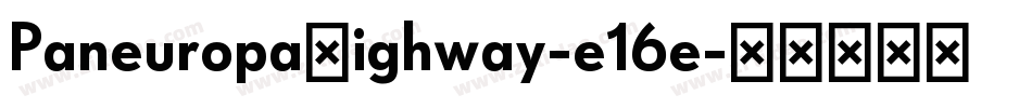 PaneuropaHighway-e16e字体转换