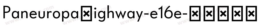 PaneuropaHighway-e16e字体转换