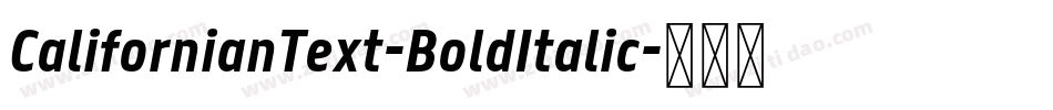 CalifornianText-BoldItalic字体转换