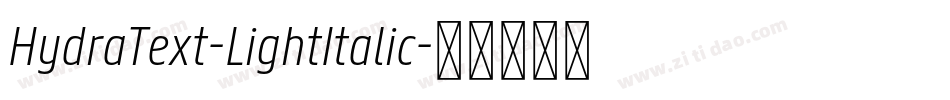 HydraText-LightItalic字体转换