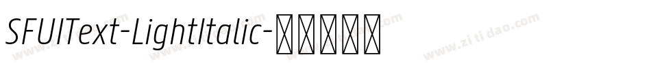 SFUIText-LightItalic字体转换