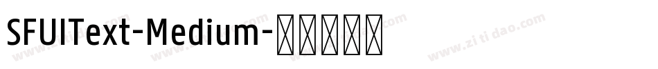 SFUIText-Medium字体转换
