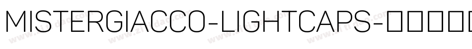 MisterGiacco-LightCaps字体转换