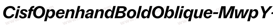 CisfOpenhandBoldOblique-MwpY字体转换