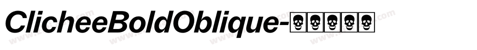 ClicheeBoldOblique字体转换