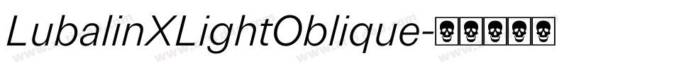 LubalinXLightOblique字体转换