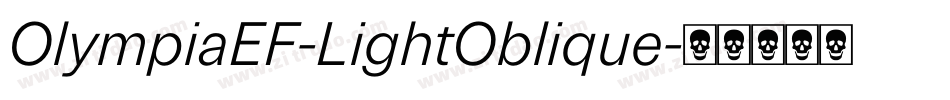 OlympiaEF-LightOblique字体转换