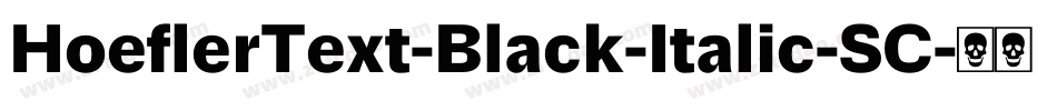 HoeflerText-Black-Italic-SC字体转换