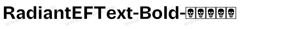 RadiantEFText-Bold字体转换