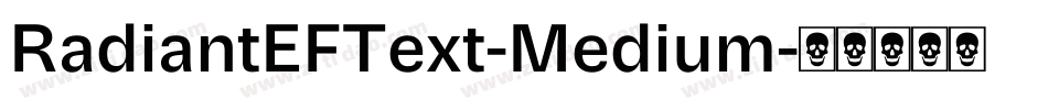 RadiantEFText-Medium字体转换